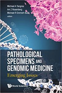 Pathological Specimens and Genomic Medicine: Emerging Issues 1st Edition