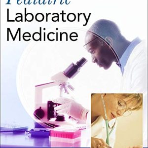 Pediatric Laboratory Medicine 1st Edition