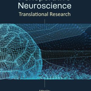 Perioperative Neuroscience: Translational Research  First Edition