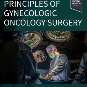 Principles of Gynecologic Oncology Surgery 2nd Edition