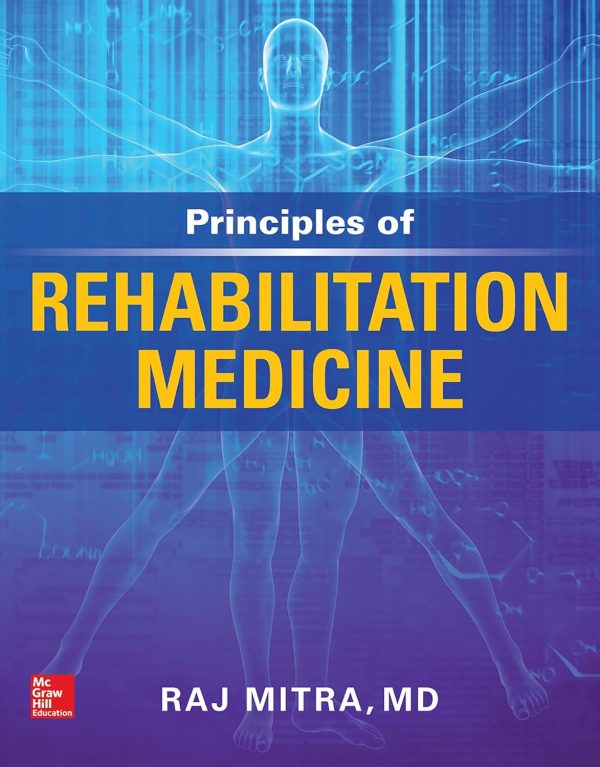 Principles of Rehabilitation Medicine First Edition