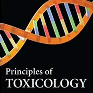 Principles of Toxicology, Third Edition