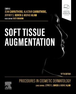 Procedures in Cosmetic Dermatology: Soft Tissue Augmentation 5th Edition