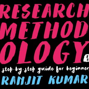 Research Methodology  A Step by Step Guide for Beginners Fifth Edition