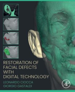 Restoration of Facial Defects with Digital Technology 1st Edition