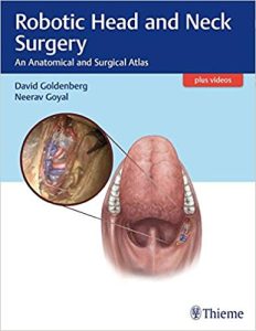 Robotic Head and Neck Surgery: An Anatomical and Surgical Atlas 1st Edition