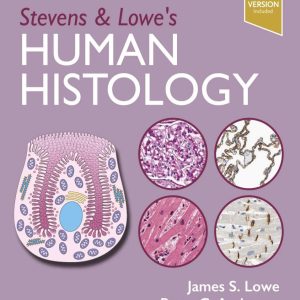 Stevens & Lowe’s Human Histology Sixth Edition