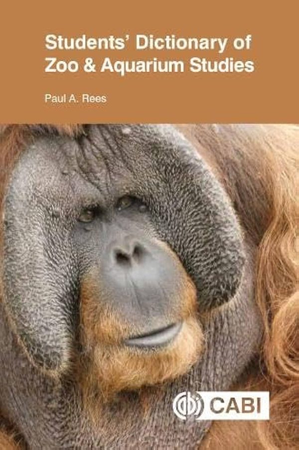 Students’ Dictionary of Zoo and Aquarium Studies First Edition