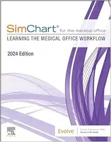 SimChart for the Medical Office   Learning the Medical Office Workflow 2024 Edition