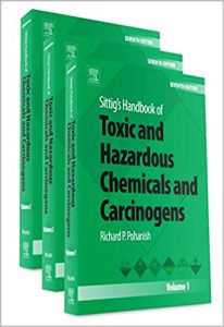 Sittig’s Handbook of Toxic and Hazardous Chemicals and Carcinogens 7th Edition