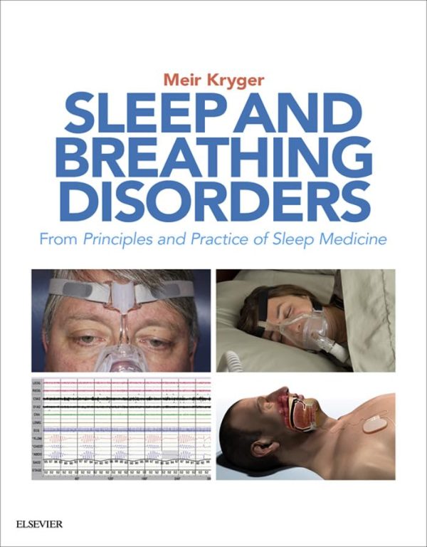 Sleep and Breathing Disorders: From Principles and Practice of Sleep Medicine