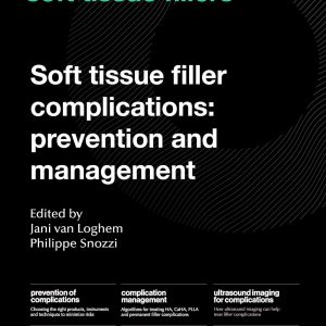 Soft Tissue Filler Complications: Prevention and Management (UMA Academy Series in Aesthetic Medicine) 1st Edition