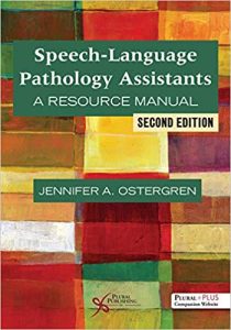 Speech-Language Pathology Assistants: A Resource Manual 2nd Edition