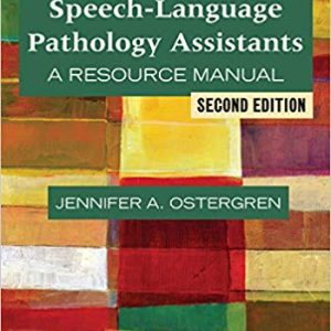 Speech-Language Pathology Assistants: A Resource Manual 2nd Edition