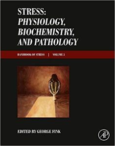 Stress: Physiology, Biochemistry, and Pathology: Handbook of Stress Series, Volume 3 1st Edition