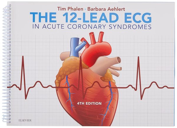 The 12-Lead ECG in Acute Coronary Syndromes 4th Edition