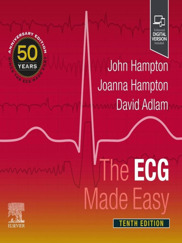 The ECG Made Easy Tenth Edition