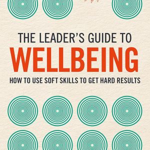 FT.Tang TLG Wellbeing (The Leader’s Guide) 1st edition August 17, 2023