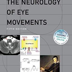 The Neurology of Eye Movements 5th Edition