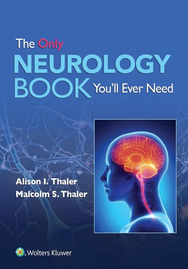 The Only Neurology Book You’ll Ever Need  1st Edition