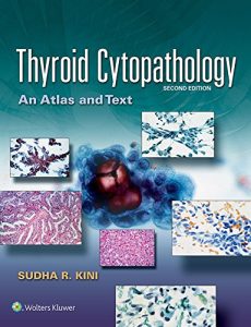 Thyroid Cytopathology: An Atlas and Text 2nd Edition