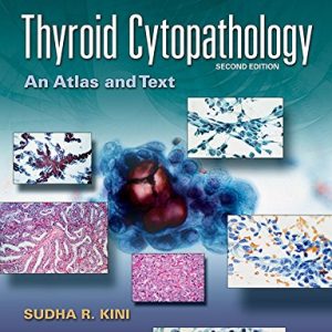 Thyroid Cytopathology: An Atlas and Text 2nd Edition