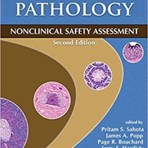 Toxicologic Pathology: Nonclinical Safety Assessment, Second Edition 2nd Edition