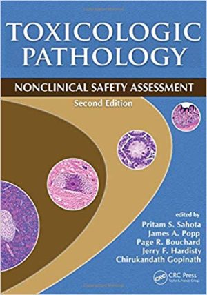 Toxicologic Pathology: Nonclinical Safety Assessment, Second Edition 2nd Edition