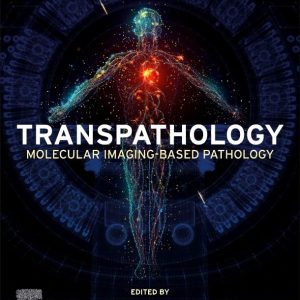 Transpathology: Molecular Imaging-Based Pathology 1st Edition