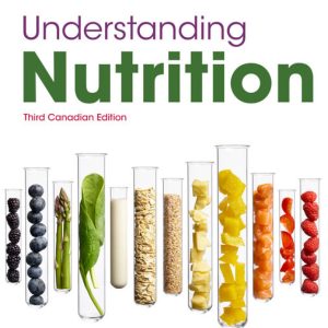 Understanding Nutrition  Third Canadian Edition