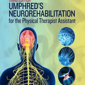 Umphred’s Neurorehabilitation for the Physical Therapist Assistant Third Edition