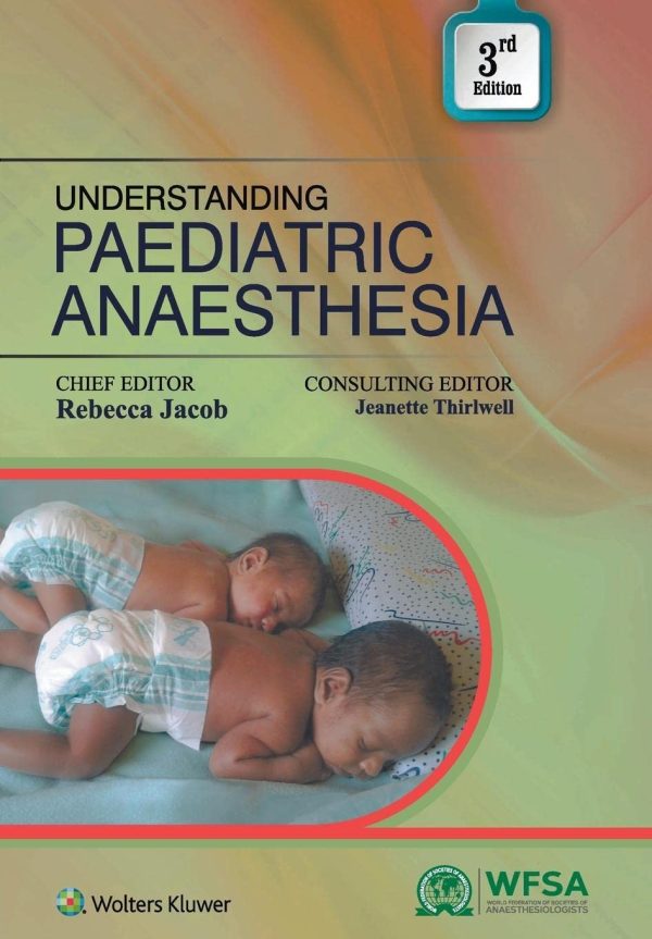 Understanding Paediatric Anaesthesia, 3rd Edition