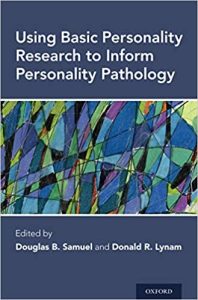 Using Basic Personality Research to Inform Personality Pathology 1st Edition