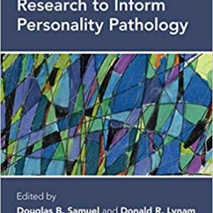 Using Basic Personality Research to Inform Personality Pathology 1st Edition