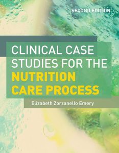 Clinical Case Studies for Nutrition Care Process Second Edition