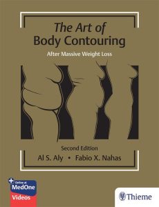 The Art of Body Contouring  After Massive Weight Loss Second Edition