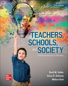 Teachers Schools and Society A Brief Introduction to Education Sixth Edition