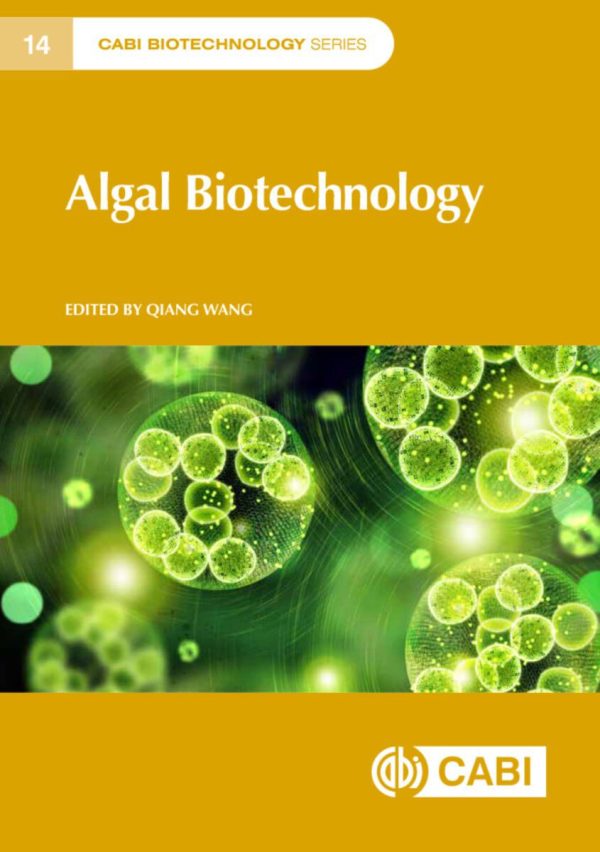 CABI Biotechnology Series Algal Biotechnology  First Edition