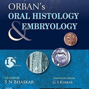 Orban’s Oral Histology and Embryology  Second Edition