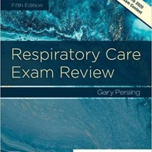 Respiratory Care Exam Review Fifth Edition