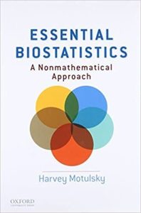 Essential Biostatistics A Nonmathematical Approach First Edition