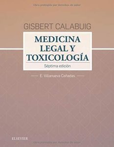 Gisbert Calabuig. Legal and toxicological medicine – Seventh edition