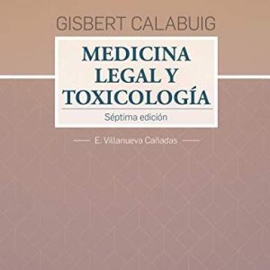 Gisbert Calabuig. Legal and toxicological medicine – Seventh edition