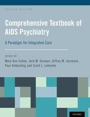 Comprehensive Textbook of AIDS Psychiatry A Paradigm for Integrated Care Second Edition