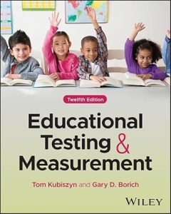 Educational Testing and Measurement Twelfth Edition