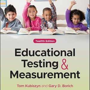 Educational Testing and Measurement Twelfth Edition