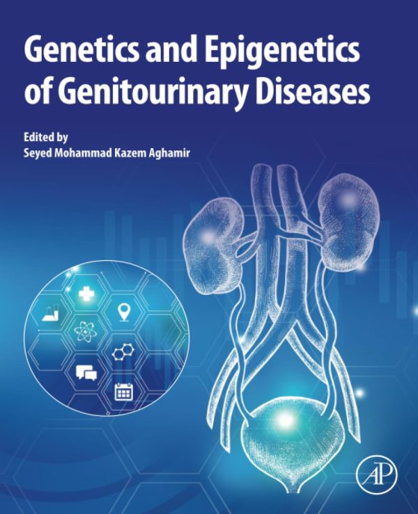 Genetics and Epigenetics of Genitourinary Diseases First Edition