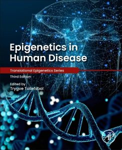 Epigenetics in Human Disease Translational Epigenetics Third Edition