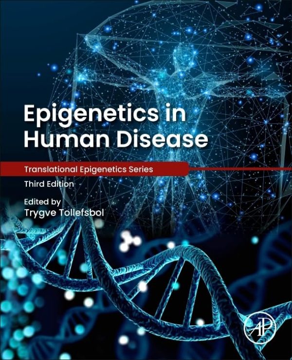 Epigenetics in Human Disease  Translational Epigenetics  Third  Edition