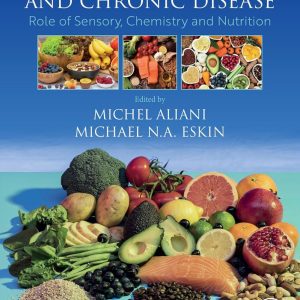 Functional Foods and Chronic Disease  Role of Sensory  Chemistry and Nutrition First Edition